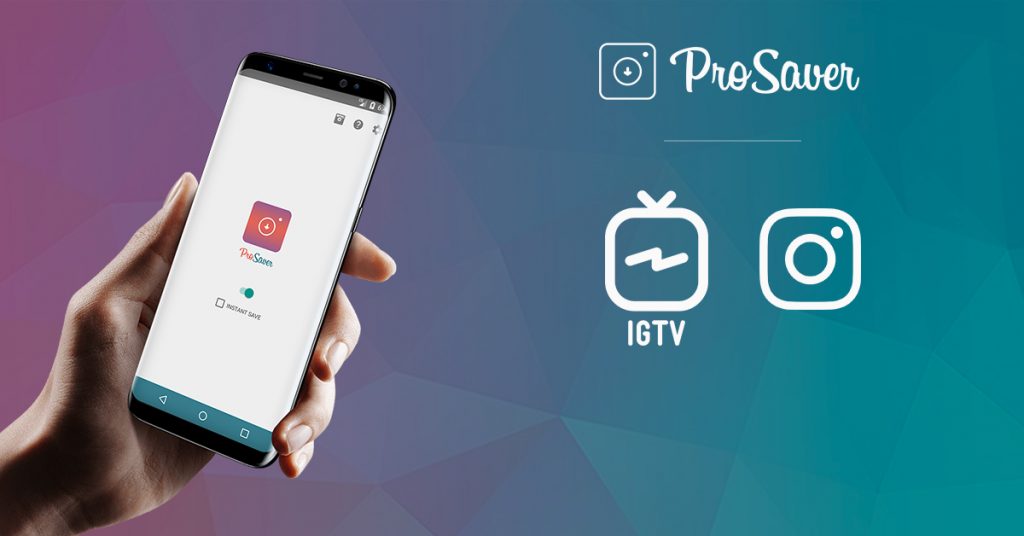 how-to-download-igtv-videos-using-prosaver-prosaver-igtv-ad-1024x536-jpg.jpg